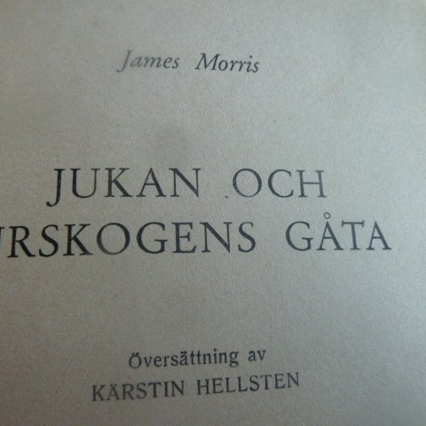 JUKANS OCH URSKOGENS GÅTA, J.MORRIS, 1953, BOK, BÖCKER