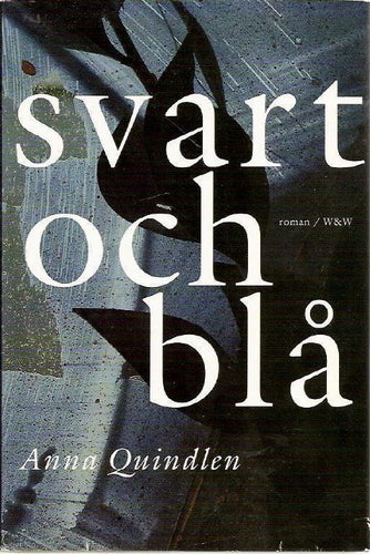 Anna Quindlen: Svart och blå.