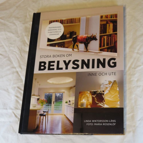 Stora Boken Om Belysning Inne Och Ute, Linda Wiktorsson-Lång