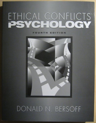 Ethical Conflicts in Psychology / Donald N. Bersoff