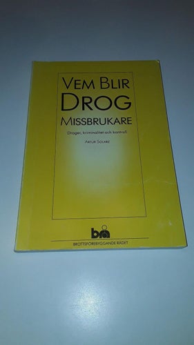 Vem blir drogmissbrukare? - Artur Solarz