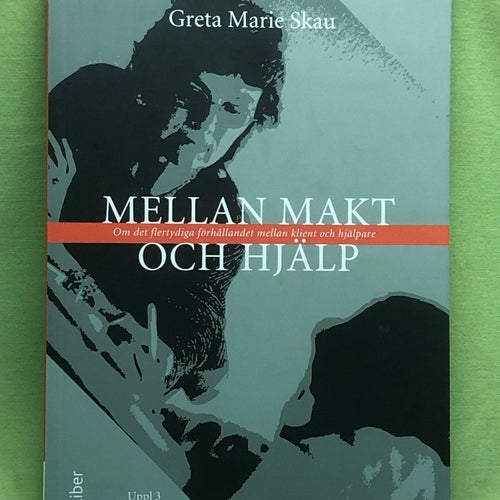 Mellan makt och hjälp [om det flertydiga förhållandet mellan klient och hjälpare
