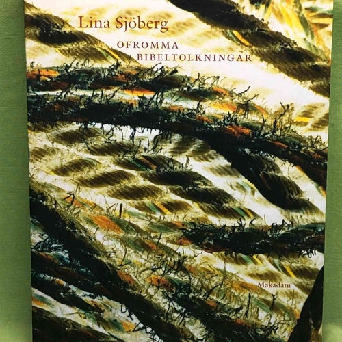 Ofromma bibeltolkningar / Sjöberg, Lina