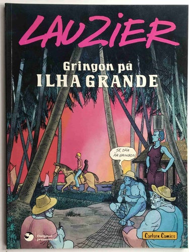 Lauzier - Gringon på Icha Grande. Oläst!