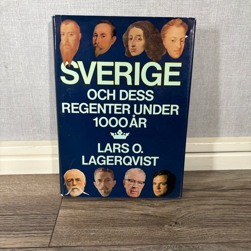 Sverige och dess regenter under 1000 år av Lars O. Lagerqvist, 1976
