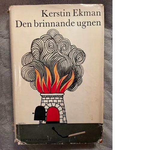 Köp nu! - Den brinnande ugnen av Kerstin Ekman