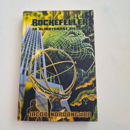 Rockefeller: En klimatsmart historia av Jacob Nordangård, 2020