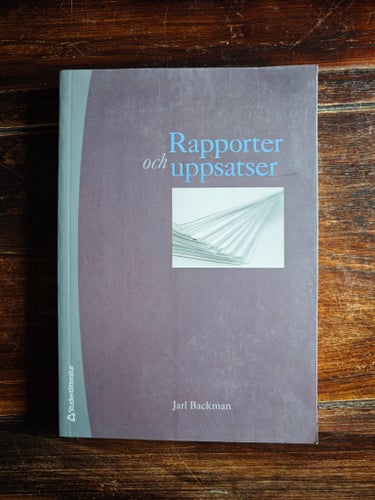 Rapporter och uppsatser av Jarl Backman (2008) studentlitteratur