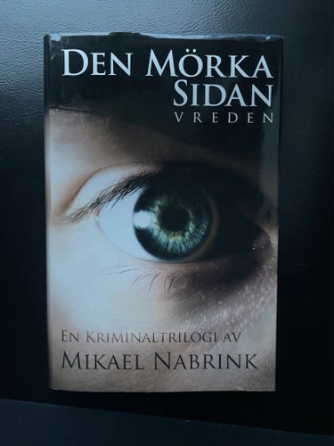 Den Mörka Sidan Vreden av Mikael Nabrink, 2012