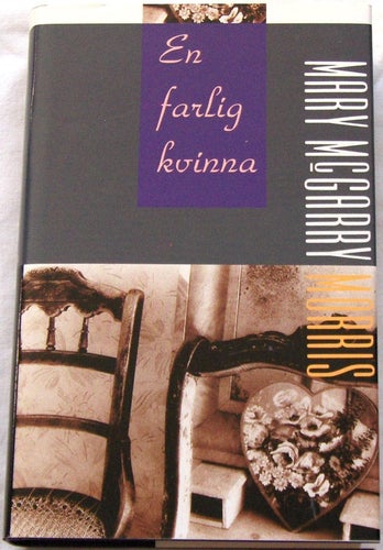 EN FARLIG KVINNA - MARY McGARRY MORRIS. SOM NY!