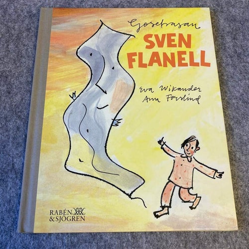 Eva Wikander / Ann Forslind - Gosetrasan Sven Flanell