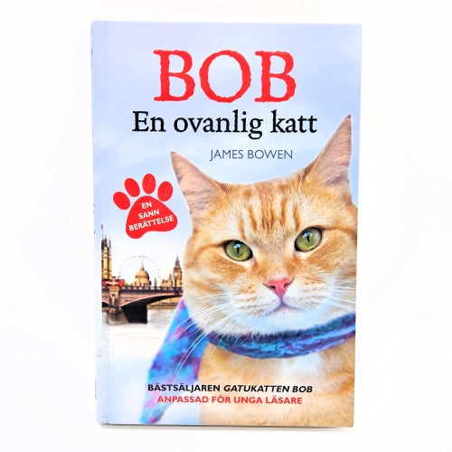 Bob: en ovanlig katt - James Bowen