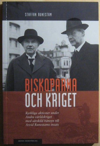 Biskoparna och kriget: kyrkliga aktioner under Andra världskriget med...