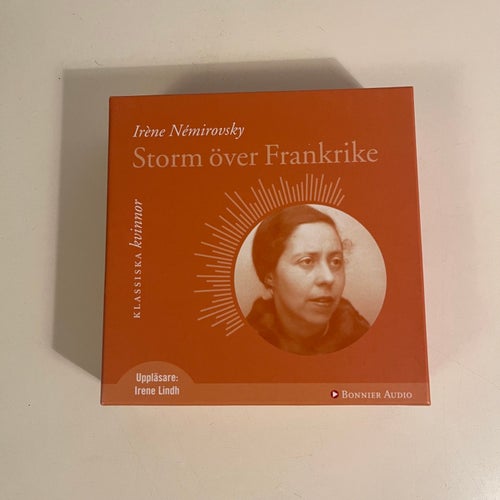 Ljudbok på CD - Irene Nemirosky - Storm över Frankrike. Klassiska kvinnor serien