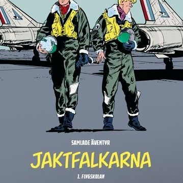 Jaktfalkarna samlade äventyr 1 - Flygskolan