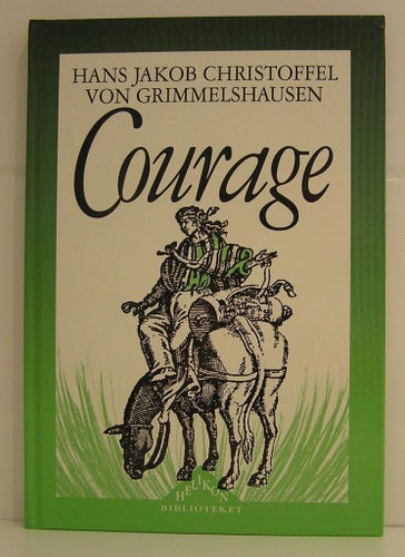 Grimmelshausen: Courage.