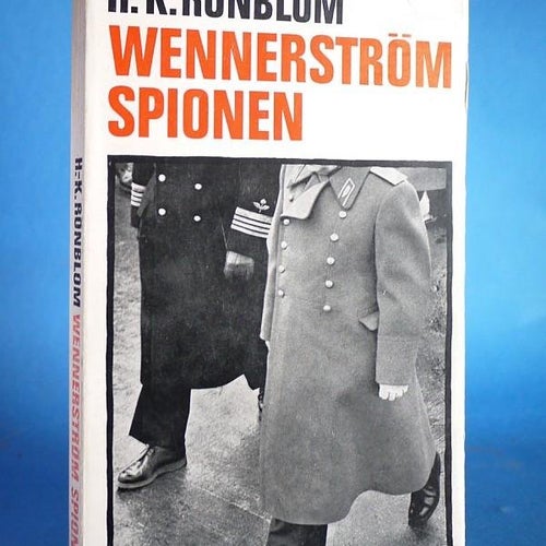 H.-K. Rönblom  . Wennerström spionen , 1964 . OU