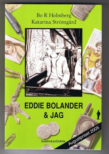 Bo R Holmberg: Eddie Bolander & jag