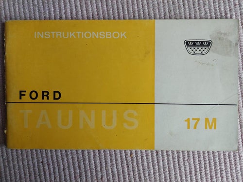 Instruktionsbok Ford 17 M oktober 1966