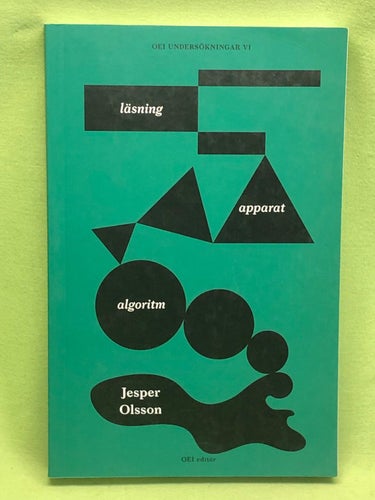Läsning – apparat – algoritm / Olsson, Jesper