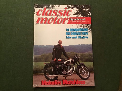 CLASSIC MOTOR NR 10 1987 MATCHLESS ,FORD WOODIE,UDDA VOLVO,SAAB ANA,FRYKENBILEN
