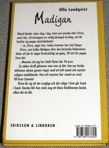 Madigan av Ulla Lundqvist Välj kategori. Eriksson & Lindgren. 1999
