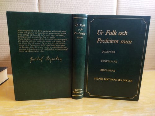 Ur Folk och Profeters mun - ordspråk, tänkespråk, bibelspråk av Gustaf Regeskog