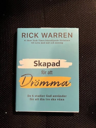 Skapad för att drömma. / Rick Warren