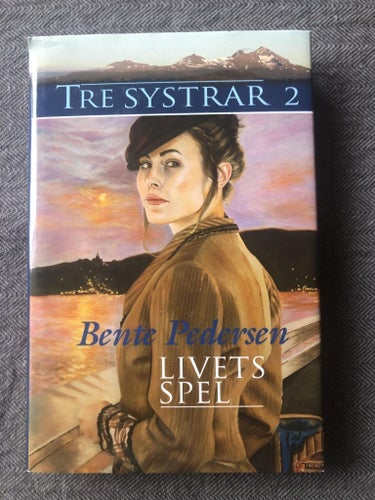Bente Pedersen - Livets spel - Tre systrar 2 (2007)