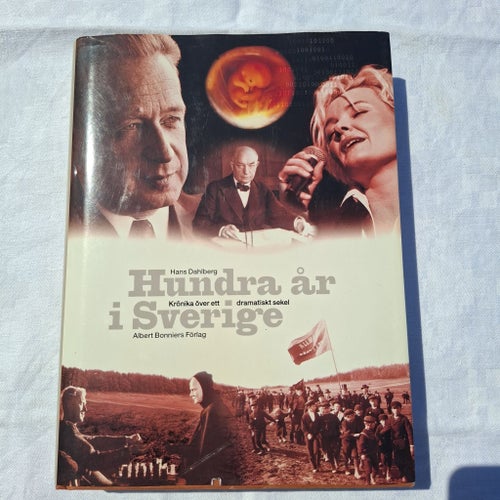 Hundra år i Sverige av Hans Dahlberg, 1999