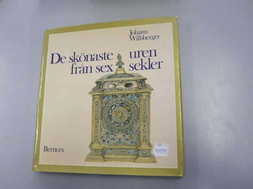 De skönaste uren från sex sekler - Johann Willsberger