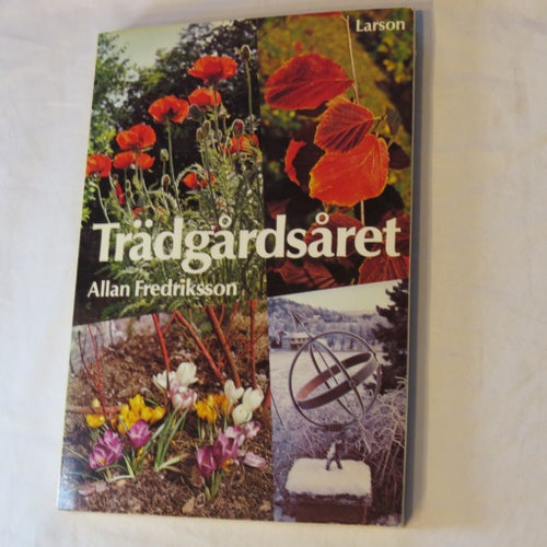 Trädgårdsåret av Allan Fredriksson, 1981