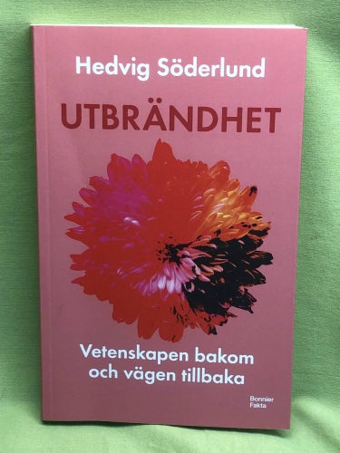 Utbrändhet vetenskapen bakom och vägen tillbaka / Söderlund, Hedvig