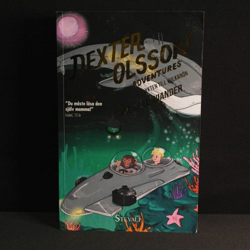 Michael Wiander - Dexter Olsson Adventures 2: Flykten till vulkanön