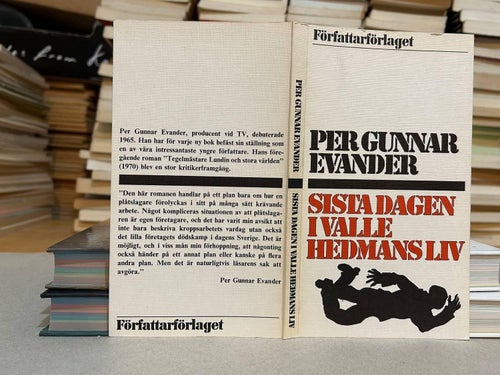 Sista dagen i Valle Hedmans liv av Per Gunnar Evander, bok, Very good plus