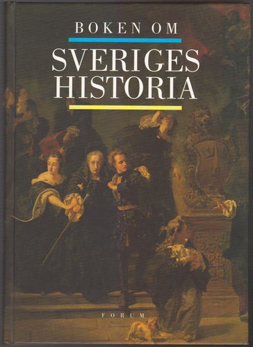 Boken om Sveriges historia / Hans Albin Larsson (red.)