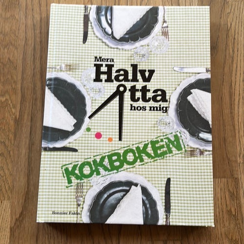 Mera Halv åtta hos mig - Kokboken