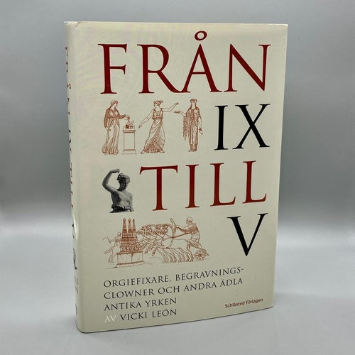 Från IX till V av Vicki Léon (Historia)
