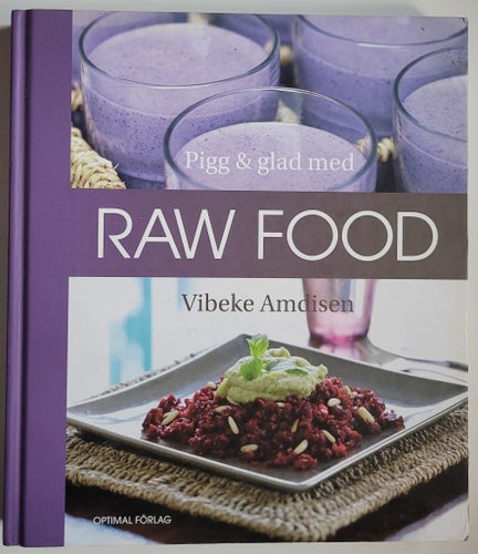 Pigg & glad med RAW FOOD - Vibeke Amdisen. Bok i gott skick