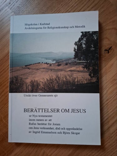 BERÄTTELSER OM JESUS av Ingrid Emanuelsson och Björn Skogar