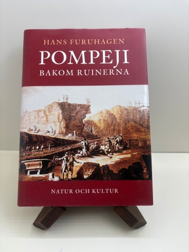 Pompeji bakom ruinerna - Hans Furuhagen - rikt illustrerad
