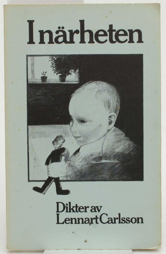 I närheten : dikter / av Lennart Carlsson