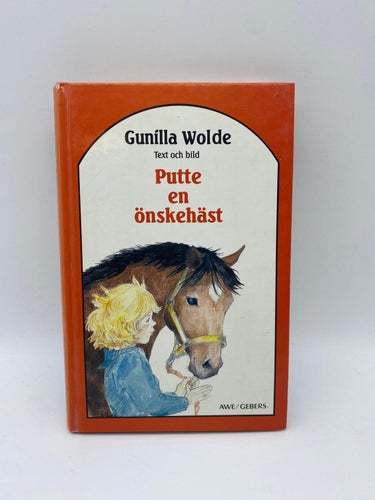 Gunilla Wolde - Putte en önskehäst