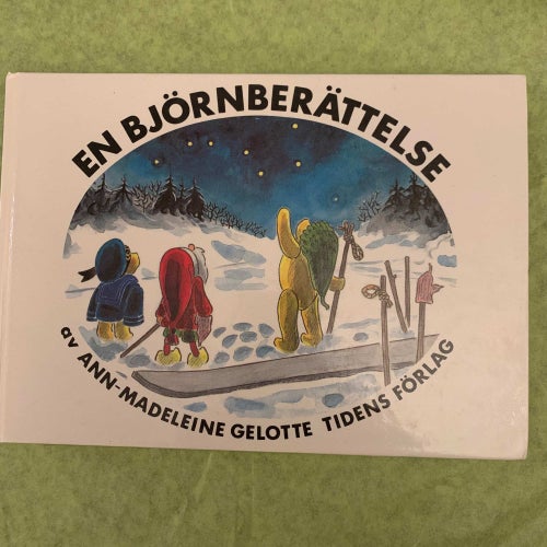 BOKEN: EN BJÖRNBERÄTTELSE Ann - Madeleine Gelotte