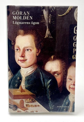 Lögnarens ögon - Göran Moldén