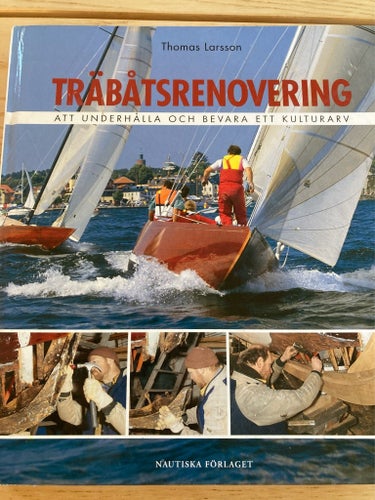 Träbåtsrenovering av Thomas Larsson, 2002