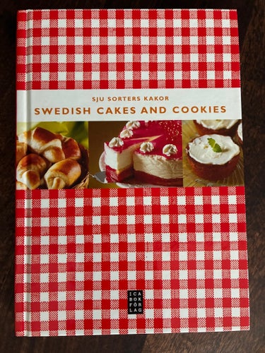 Sju sorters kakor: Swedish Cakes and Cookies