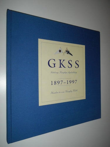 GKSS 1897-1997 Göteborgs Kungliga Segelsällskap (inb) Hundra år