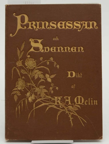Prinsessan och svennen : sagodikt / af K. A. Melin ; med illustrationer af Maria