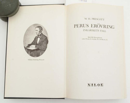 Perus erövring : Inkarikets fall / W. H. Prescott